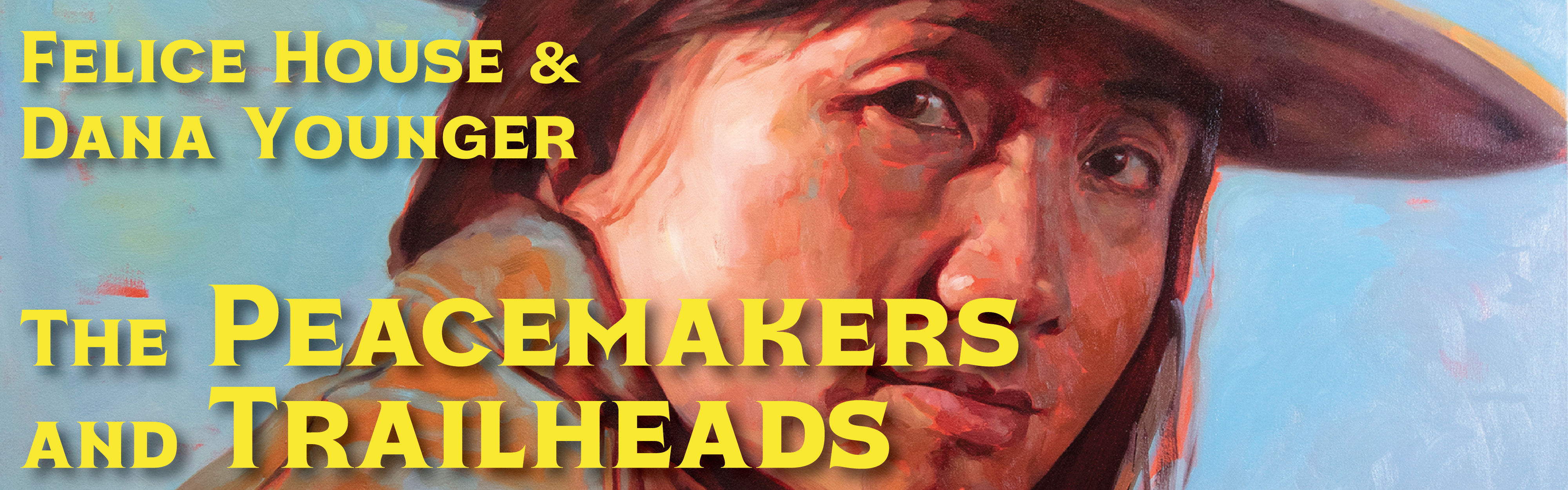 The Peacemakers and Trailheads